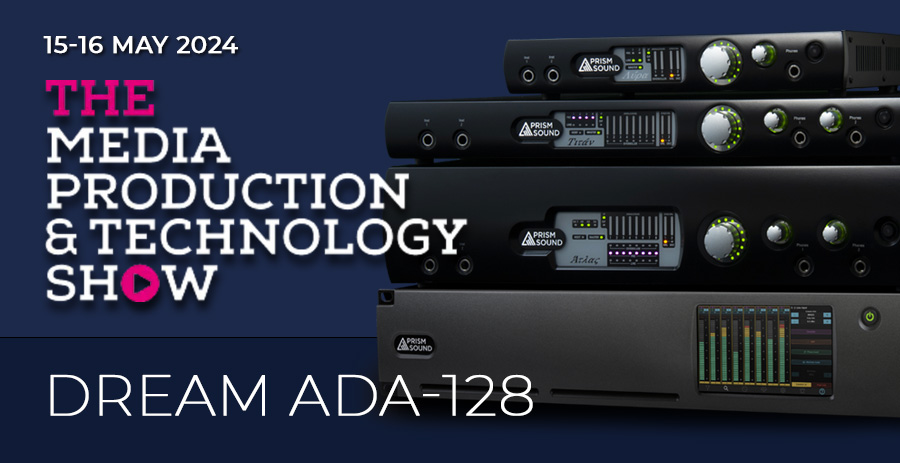 See the ADA-128 at the Media Production and Technology Show