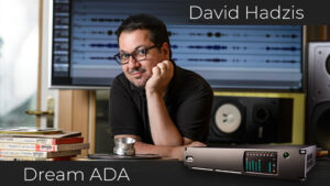 Composer, producer and audio preservationist David Hadzis buys a Prism Sound Dream ADA