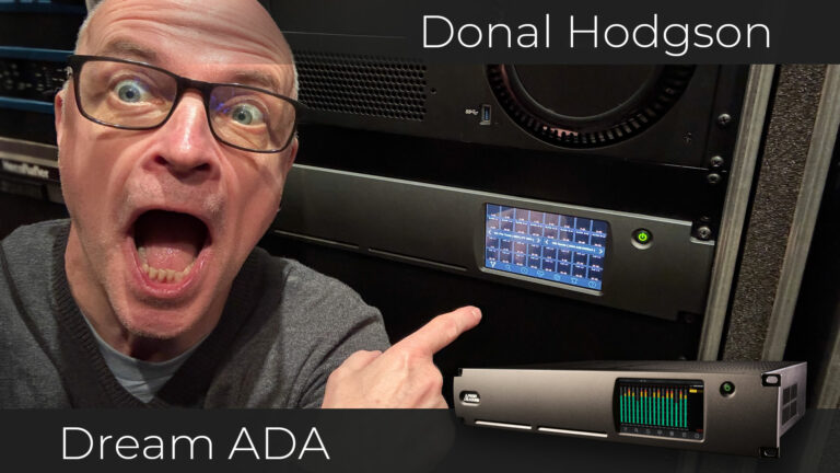 Donal Hodgson is astonished by the quality of his Prism Sound Dream ADA Converter